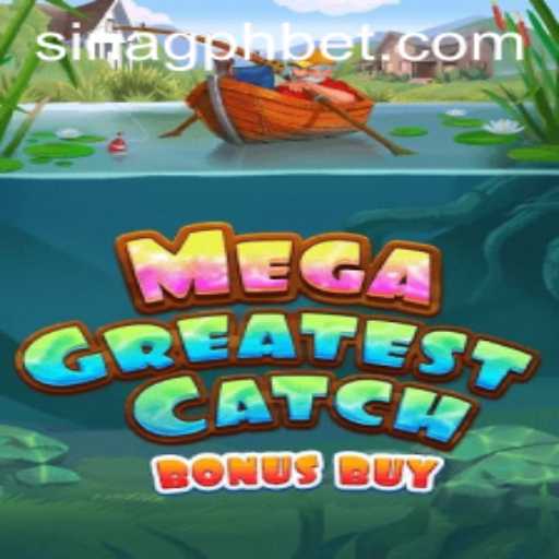 Discover the Thrills of MegaGreatestCatchBonusBuy: A Deep Dive into the Game